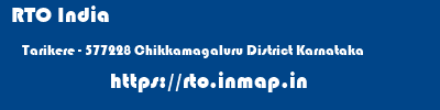 RTO India  Tarikere - 577228 Chikkamagaluru District Karnataka    rto